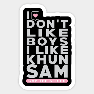 I like Knun Sam - freenbecky is real - gapyuri, gaptheseries Sticker